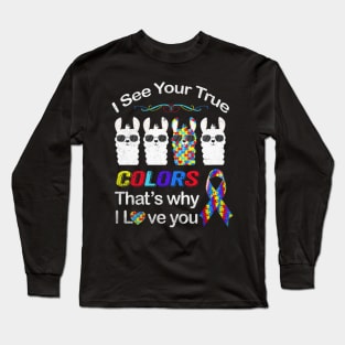 Autism Llama Autism Shirt I See Your True Colors I Love You Long Sleeve T-Shirt